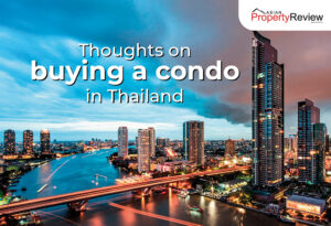 Thoughts on buying a condo now in Thailand